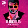 Thala Ajith Kumar Birthday Antham Posters