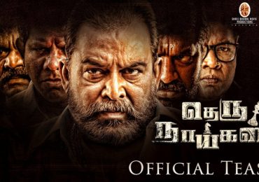Theru Naaigal Tamil Movie Trailer