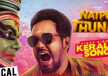 Natpe Thunai first single track “Kerala Song”