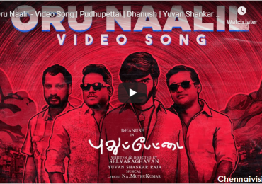 Oru Naalil – Video Song | Pudhupettai | Dhanush | Yuvan Shankar Raja | Na Muthukumar | Selvaraghavan