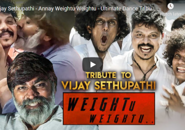 Presenting the Special Tribute Video Weightu Weightu For Makkal Selvan