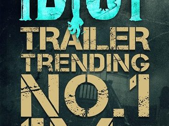 Idiot Official Trailer Hits an Amazing 1 Million+ views on YT & Trending No.1 on chart now with massive response