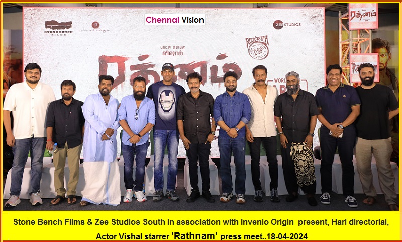Stone Bench Films & Zee Studios South in association with Invenio Origin present, Hari directorial, Actor Vishal starrer ‘Rathnam’ press meet