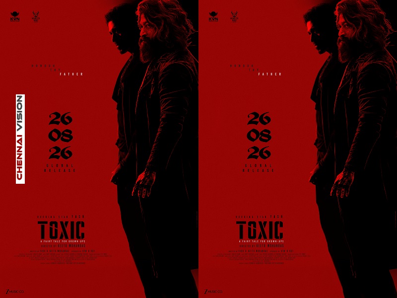 Rocking Star Yash’s Toxic Brings Raya And Ticket To The Fore In New Poster; Locks Wednesday, 26 August 2026 Worldwide Release