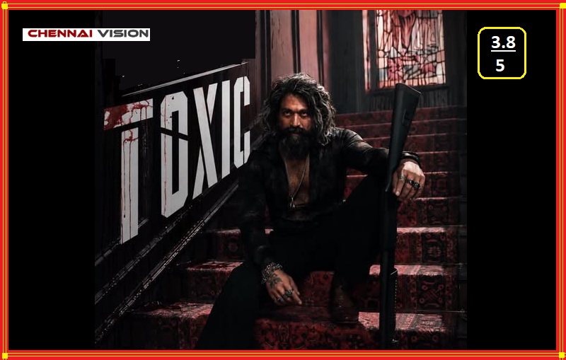 “Toxic” Movie Review