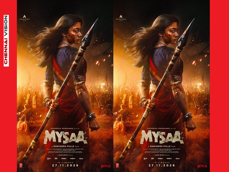 Rashmika Mandanna, Rawindra Pulle, Unformula Films’ Pan India Film Mysaa Worldwide Theatrical Release On November 27