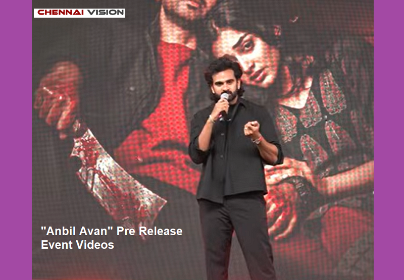 “Anbil Avan” Pre Release Event Videos